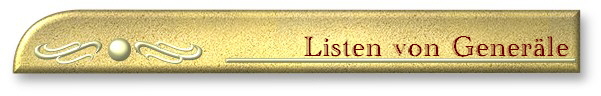 Listen von Gener�le