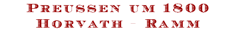 Preussen um 1800
Horvath - Ramm