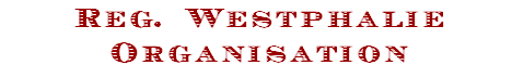Reg. Westphalie
Organisation
