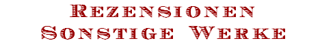 Rezensionen
Sonstige Werke